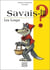 Savais-tu ? Tome 38 : les loups