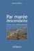Par marée descendante - échos d'un vieillissement