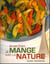 Je mange avec la nature