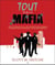 Tout sur la mafia
