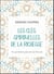 Les clés spirituelles de la richesse - vos premiers pas vers la fortune