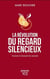 La révolution du regard silencieux : vouloir la beauté du monde