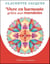 Vivre en harmonie grâce aux mandalas - cahier à colorier