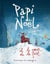 Papi noel et le coeur de la foret