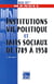 Institutions vie politique et faits sociaux de 1789 a 1958