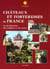 Châteaux et forteresses de France - la fortification des origines à nos jours