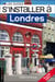 LONDRES - LES GUIDES S'INSTALLER A