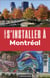 MONTREAL - S'INSTALLER A