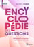 Encyclopédie des questions : 1200 questions et réponses autour de la foi chrétienne