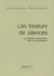 Les tisseurs de silences : La résistance contemplative dans l'art contemporain