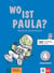 Wo ist Paula ? 4 : allemand - A1-A2 - cahier d'activités + CD
