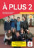 À plus 2 : FLE - livre de l'élève - A2.1