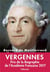 Vergennes - le héraut de l'indépendance américaine