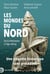 Les mondes du Nord : De la Préhistoire à l'âge viking. Une enquête historique sans précédent