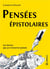 Pensées épistolaires - les lettres que je n'enverrai jamais