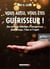 Vous aussi, vous êtes guérisseur ! une méthode holistique d'autoguérison pour le corps, l'âme et l'esprit