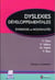 Dyslexies développementales - évidences et nouveautés