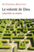 La volonté de Dieu : labyrinthe ou chemin