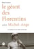 Le géant des florentins selon Michel-Ange
