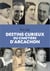 DESTINS CURIEUX DU CIMETIERE D'ARCACHON (GESTE) - DEBOUT LES MORTS ! (COLL. BEA