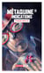Métaquine Tome 1 - indications