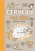 Le cerveau pas bête