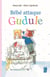 Bébé attaque Gudule