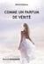 Comme un parfum de vérité