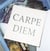 Carpe diem