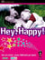 Hey, Happy!