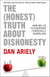 The honest truth about dishonesty