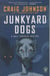 JUNKYARD DOGS - A WALT LONGMIRE MYSTERY