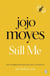 Still Me : Discover the love story that captured 21 million hearts