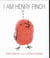 I AM HENRY FINCH