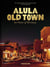 AlUla old town: An oasis of heritage