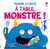 À table, monstre !