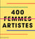 400 femmes artistes