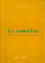 La comedie