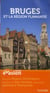 Guide évasion - bruges et région flamande (édition 2012)