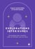 Explorations intérieures : 26 pratiques pour ressentir, créer et cheminer vers vos rêves