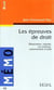 Les épreuves de droit - dissertation, exposé, cas pratique, commentaire d'arrêt