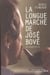 La longue marche de jose bove
