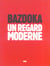 Bazooka. un regard moderne