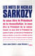 Les mots de Nicolas Sarkozy
