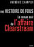 Une histoire de fous - le roman noir de l'affaire Clearstream