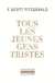 Tous les jeunes gens tristes