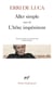 Aller simple. Suivi de l'Hôte impénitent