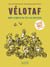 Vélotaf - mode d'emploi du vélo au quotidien