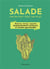 Salade, on en fait tout un plat
