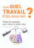 Pour quel travail etes-vous fait ? - tests et conseils pour choisir le metier ideal